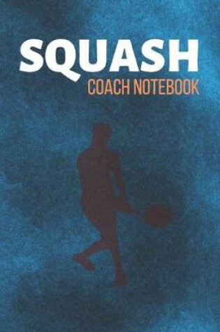 Cover of Squash Coach Notebook