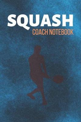 Book cover for Squash Coach Notebook