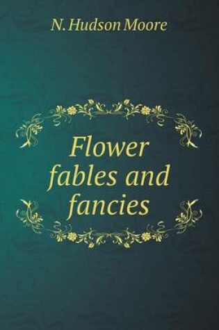 Cover of Flower Fables and Fancies