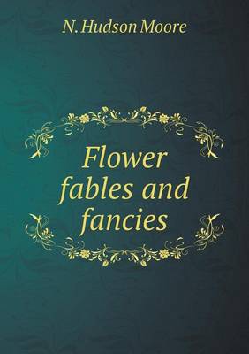 Book cover for Flower Fables and Fancies