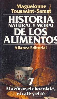 Book cover for Historia Natural y Moral de Los Alimentos 7