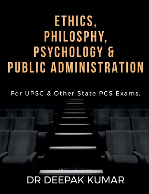 Cover of Ethics Philosophy, Psychology & Public Administration