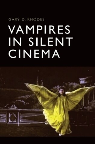 Cover of Vampires in Silent Cinema