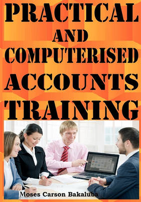 Book cover for Practical and Computerised Accounts Training