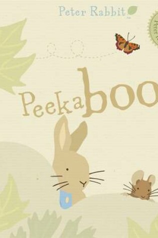 Cover of Peter Rabbit Naturally Better Peekaboo Peter