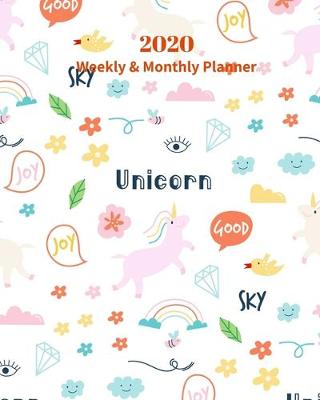 Book cover for Good Unicorn Joy 2020 Weekly and Monthly Planner
