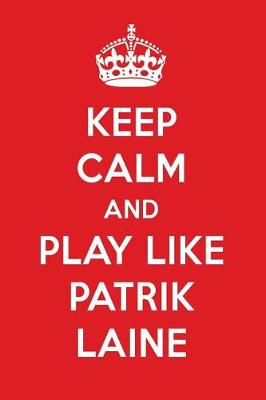 Book cover for Keep Calm and Play Like Patrik Laine