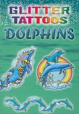 Cover of Glitter Tattoos Dolphins