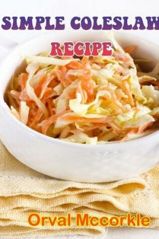 Cover of Simple Coleslaw Recipe