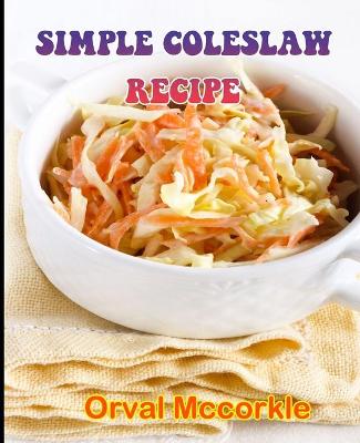 Book cover for Simple Coleslaw Recipe