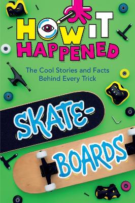 Book cover for How It Happened! Skateboards