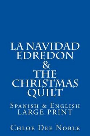 Cover of "La Navidad Edredon" & "The Christmas Quilt"