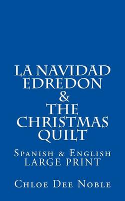 Book cover for "La Navidad Edredon" & "The Christmas Quilt"