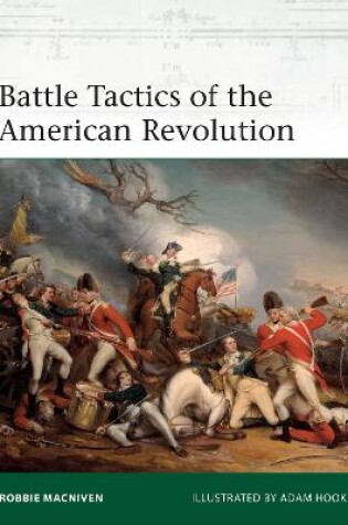 Cover of Battle Tactics of the American Revolution