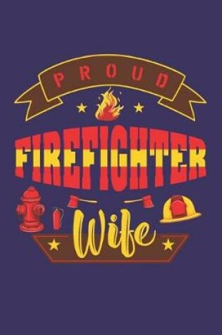 Cover of Proud Firefighter Wife