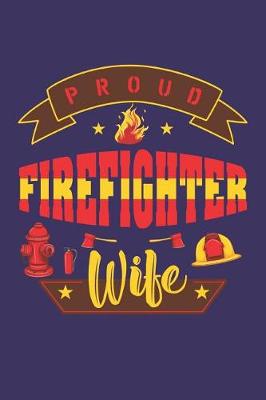 Book cover for Proud Firefighter Wife