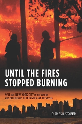 Book cover for Until the Fires Stopped Burning