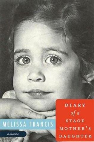 Cover of Diary of a Stage Mother's Daughter