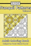 Book cover for Tranquil Patterns Adult Coloring Book, Volume 3