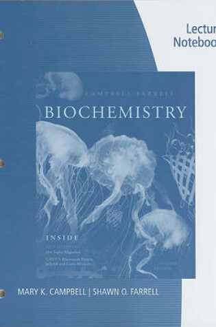 Cover of Lecture Notebook for Campbell/Farrell's Biochemistry, 7th