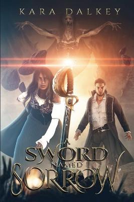 Book cover for A Sword Named Sorrow