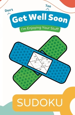 Book cover for Don't Get Well Too Soon SUDOKU