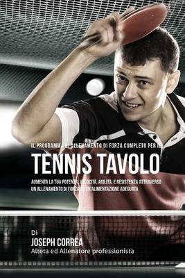 Book cover for Il Programma Di Allenamento Di Forza Completo Per Il Tennis Tavolo