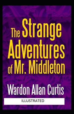 Book cover for The Strange Adventures of Mr. Middleton Illustrated by Wardon Allan Curtis