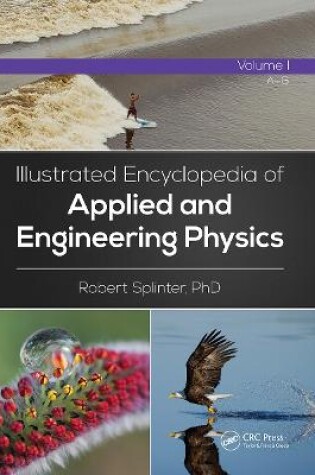 Cover of Illustrated Encyclopedia of Applied and Engineering Physics, Volume One (A-G)