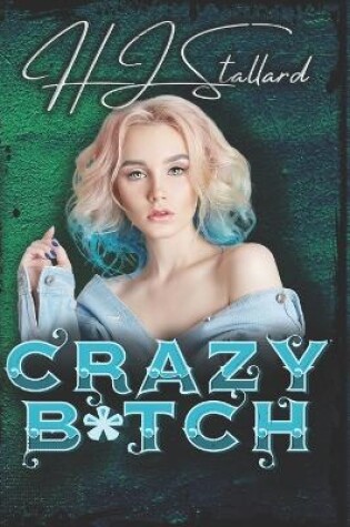 Cover of Crazy B*tch