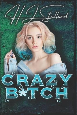 Book cover for Crazy B*tch