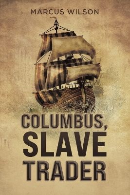 Book cover for Columbus, Slave Trader