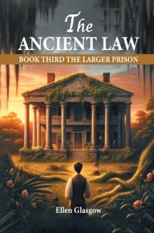 Cover of The Ancient Law Book Third The Larger Prison