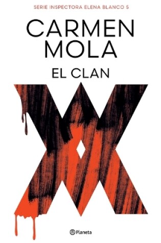 Cover of El Clan (Inspectora Elena Blanco 5) (Novela Policiaca Y de Misterio) / The Clan (Inspector Elena Blanco 5) (a Mystery and Detective Novel)