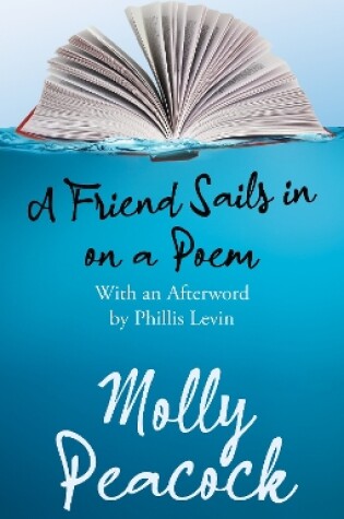 Cover of A Friend Sails in on a Poem