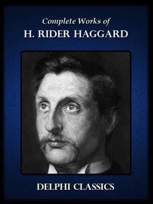 Book cover for Complete Works of H. Rider Haggard