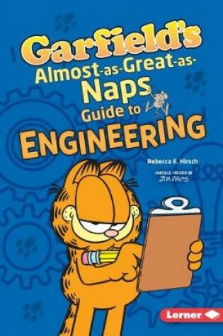 Cover of Garfield's (R) Almost-As-Great-As-Naps Guide to Engineering