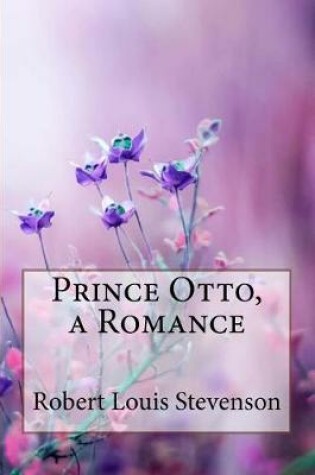 Cover of Prince Otto, a Romance Robert Louis Stevenson