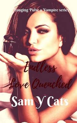 Book cover for Endless Love Quenched