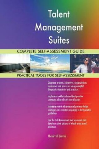 Cover of Talent Management Suites Complete Self-Assessment Guide