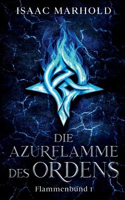 Book cover for Die Azurflamme des Ordens