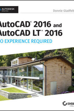 Cover of AutoCAD 2016 and AutoCAD LT 2016 No Experience Required