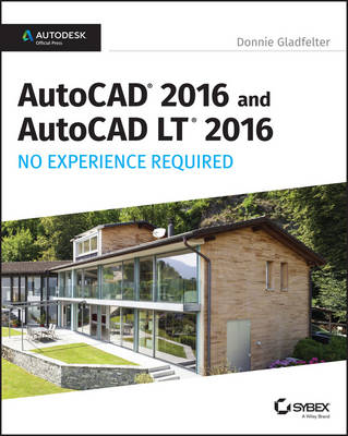 Book cover for AutoCAD 2016 and AutoCAD LT 2016 No Experience Required