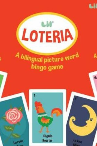 Cover of Lil' Loteria: A Bilingual Picture Word B