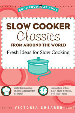 Cover of Slow Cooker Classics from Around the World