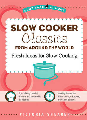 Book cover for Slow Cooker Classics from Around the World