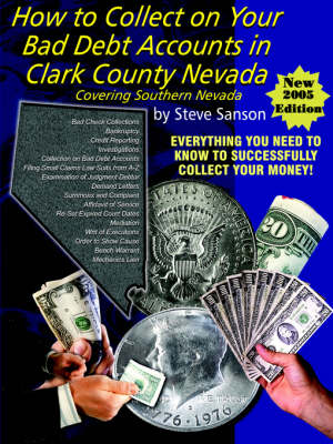 Cover of How to Collect on Your Bad Debt Accounts in Clark County Covering Southern Nevada