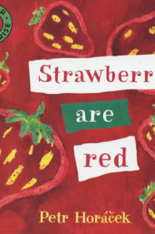 Cover of Strawberries Are Red Board Book