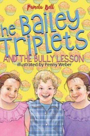 Cover of The Bailey Triplets and The Bully Lesson