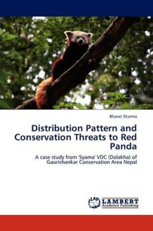 Cover of Distribution Pattern and Conservation Threats to Red Panda